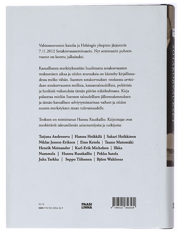 Suomen sotakorvaukset 1944-1952 : mahdottomasta tuli mahdollinen - Rautkallio, Hannu - Historiakirjat - 10105433471 - 1