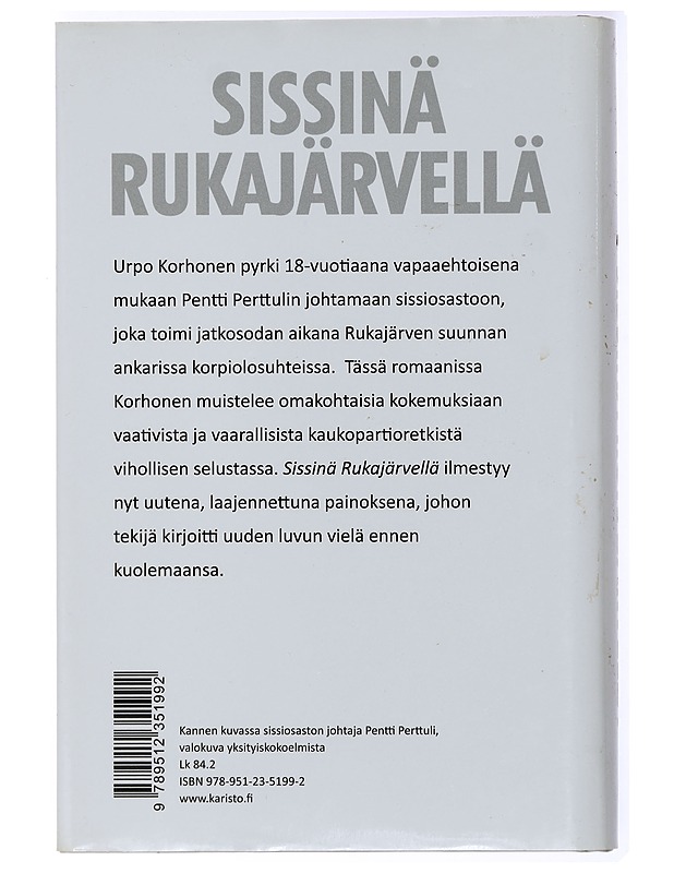 Sissinä Rukajärvellä - Urpo Korhonen - Romaanit ja novellit - 10105433486 - 1