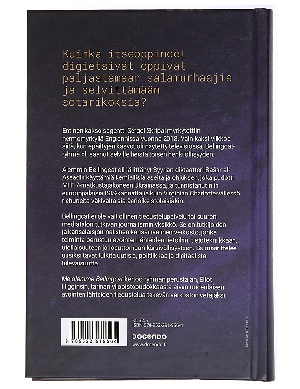 Me olemme Bell[i]ngcat : tiedustelupalvelu verkossa - Higgins, Eliot - Tietokirjat ja oppaat - 10105433552 - 1