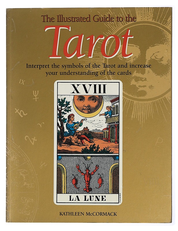 An Illustrated Guide to the Tarot - McCormack, Kathleen - Tietokirjat ja oppaat - 10105433571 - 0