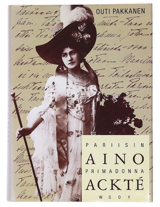 Parisin Aino Primadonna Ackte - Outi Pakkanen - Historiakirjat - 10105433577 - 0