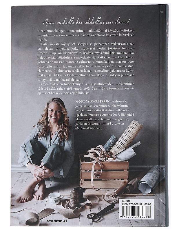 99 Ikea hacks / massatuotteista yksilöitä - Karlstein, Monica - Harrastekirjat - 10105433638 - 1