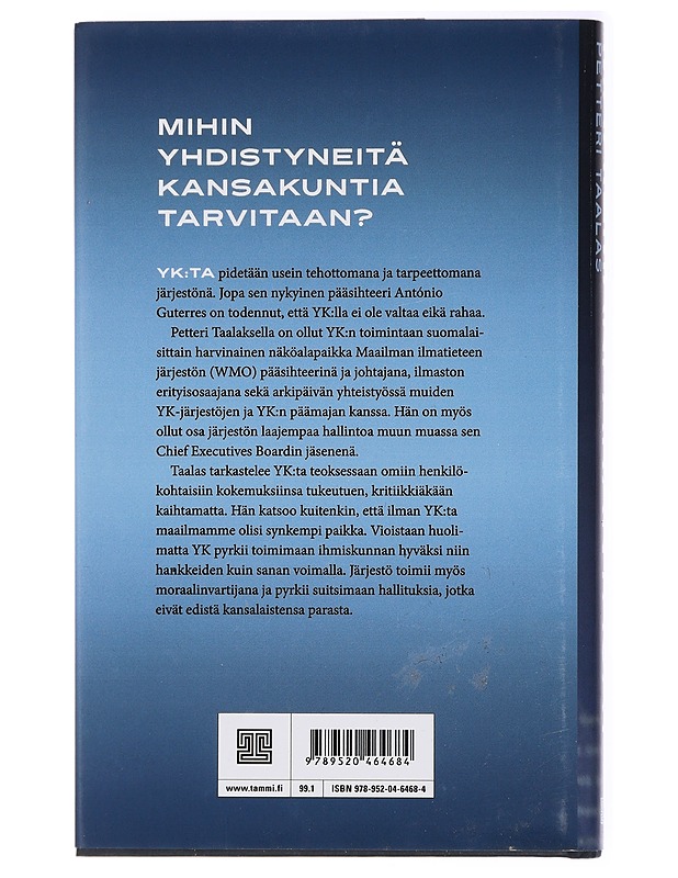 Maailmanparantajat : miltä YK näyttää sisältäpäin? - Petteri Taalas - Elämäkerrat ja muistelmat - 10105433645 - 1