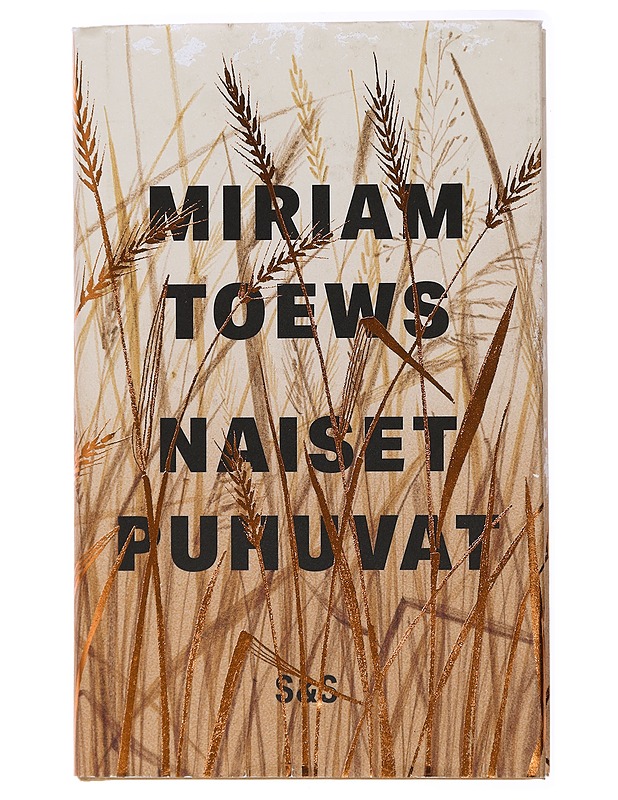 Naiset puhuvat - Toews, Miriam - Romaanit ja novellit - 10105433646 - 0
