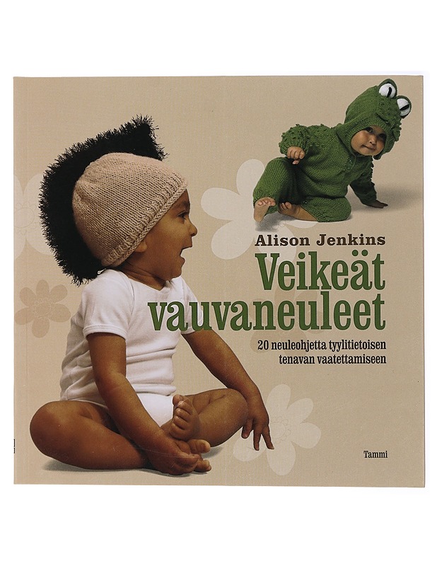 Veikeät vauvaneuleet : 20 neuleohjetta tyylitietoisen tenavan vaatettamiseen - Jenkins, Alison - Tietokirjat ja oppaat - 10105433692 - 0