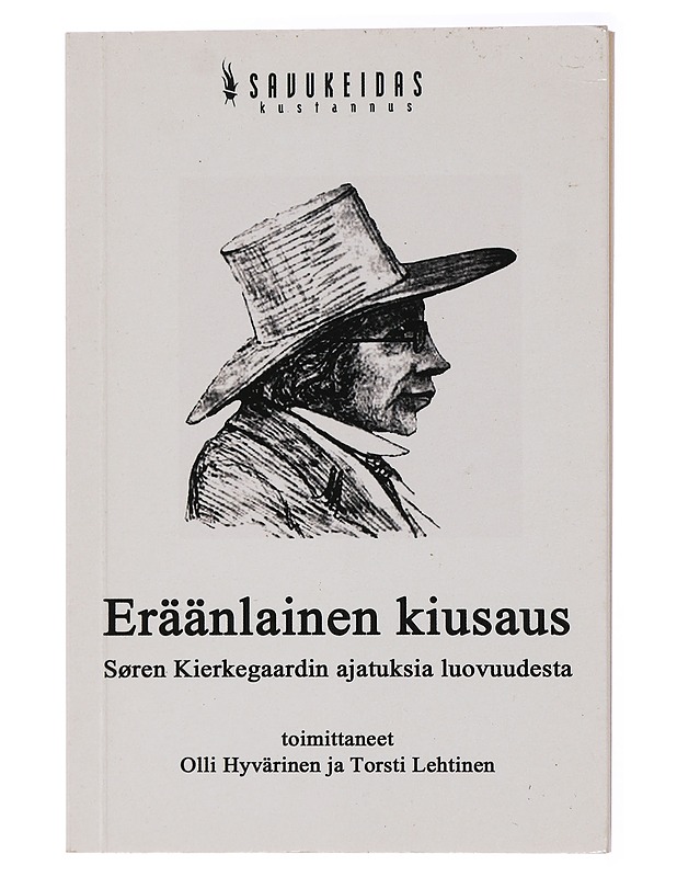 Eräänlainen kiusaus. Sören Kierkegaardin ajatuksia luovuudesta - Olli Hyvärinen ja Torsti Lehtinen (toim.) - Kaunokirjallisuus - 10105433730 - 0