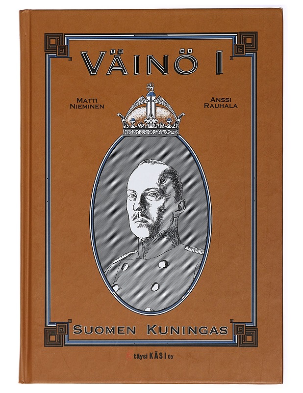 Väinö I : Suomen kuningas - Nieminen, Matti - Elämäkerrat ja muistelmat - 10105433719 - 0