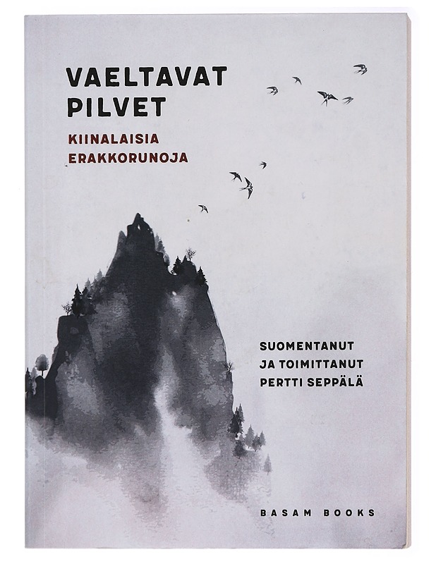 Vaeltavat pilvet : kiinalaisia erakkorunoja - Yanming, Tao - Runot ja näytelmät - 10105433725 - 0