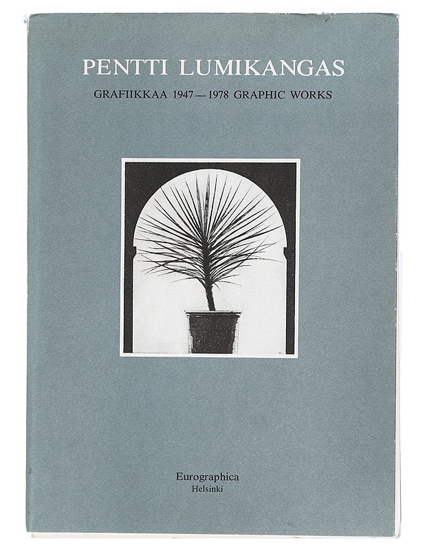 Pentti Lumikangas : Grafiikkaa 1947-1978 Graphic Works - Peltola, Leena - Taide- ja kulttuurikirjat - 10105433729 - 0
