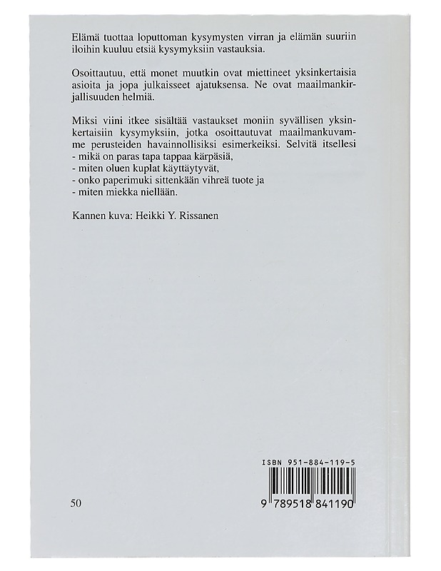 Miksi viini itkee : 40 ihmeellistä kertomusta - Kimmo Pietiläinen - Tietokirjat ja oppaat - 10105433737 - 1