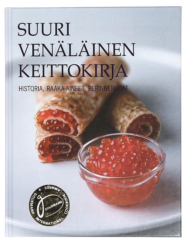 Suuri venäläinen keittokirja : historia, raaka-aineet, perinneruoat - Ilyinykh, Natalya Vladimirovna - Historiakirjat - 10105433803 - 0