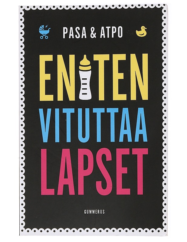Eniten vituttaa lapset - Pasa & Atpo - Tietokirjat ja oppaat - 10105433869 - 0