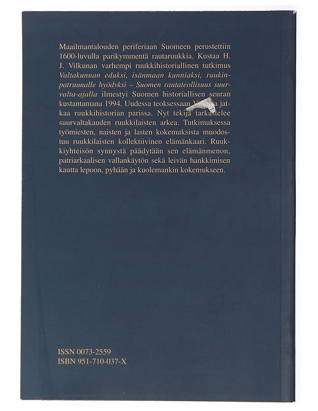 Arkielämää patriarkaalisessa työmiesyhteisössä - Kustaa H. J. Vilkuna - Tietokirjat ja oppaat - 10105433932 - 1