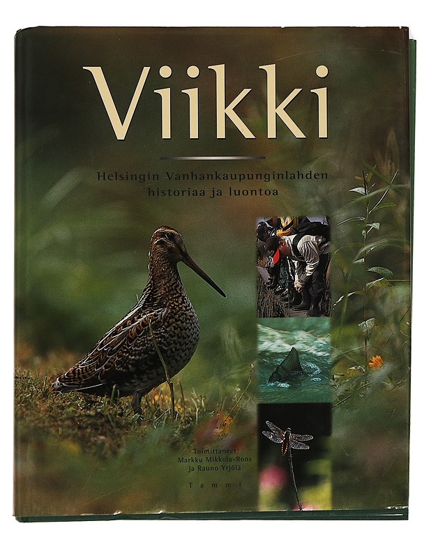 Viikki - Helsingin Vanhankaupunginlahden historiaa ja luontoa - Tietokirjat ja oppaat - 10105433943 - 0