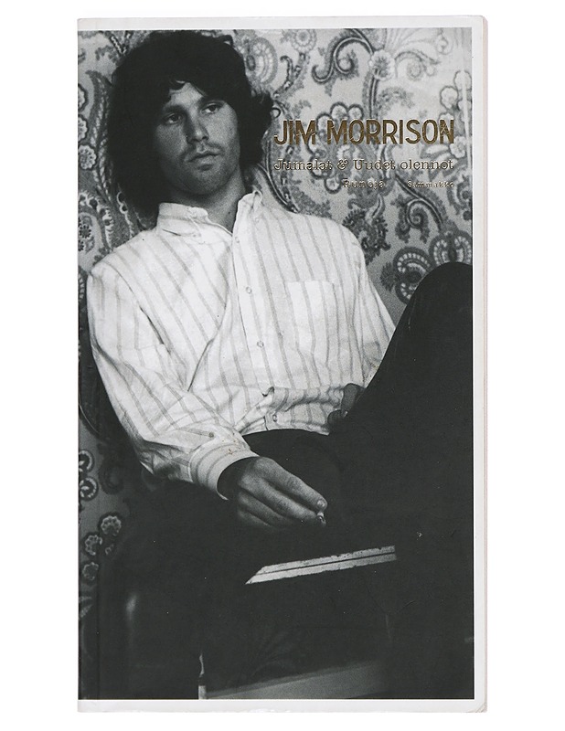 Jumalat ja Uudet olennot : runoja - Morrison, Jim - Runot ja näytelmät - 10105433936 - 0