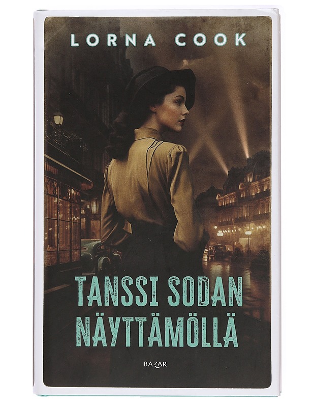 Tanssi sodan näyttämöllä - Cook, Lorna - Romaanit ja novellit - 10105433959 - 0