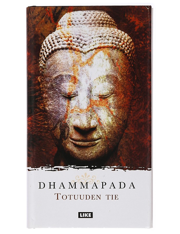 Dhammapada : totuuden tie - Lauri Porceddu - Tietokirjat ja oppaat - 10105433985 - 0