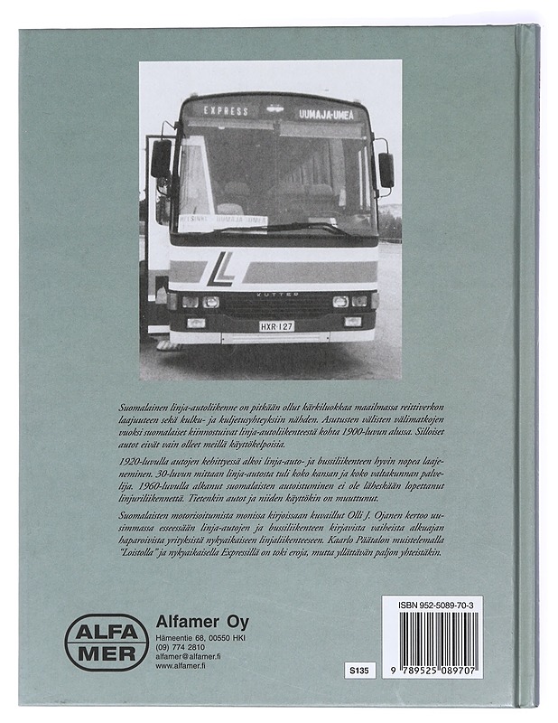 Linja-autot : niemistä ja notkelmista maalikyliin ja maailmalle - Ojanen, Olli J. - Tietokirjat ja oppaat - 10105434001 - 1