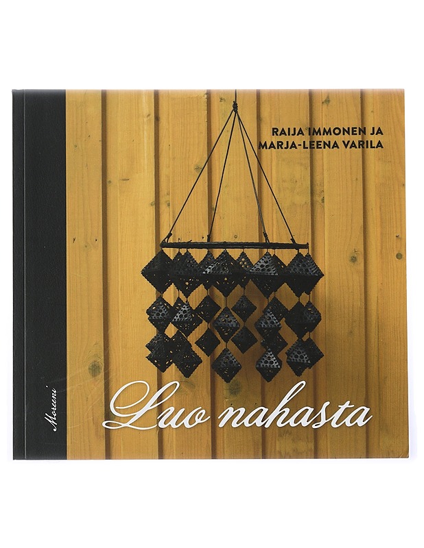 Luo nahasta - Immonen, Raija - Harrastekirjat - 10105434009 - 0