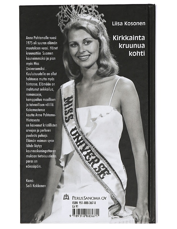 Kirkkainta kruunua kohti : Anne Pohtamo - kauneuskuningattaresta evankelistaksi - Liisa Kosonen - Elämäkerrat ja muistelmat - 10105434039 - 1