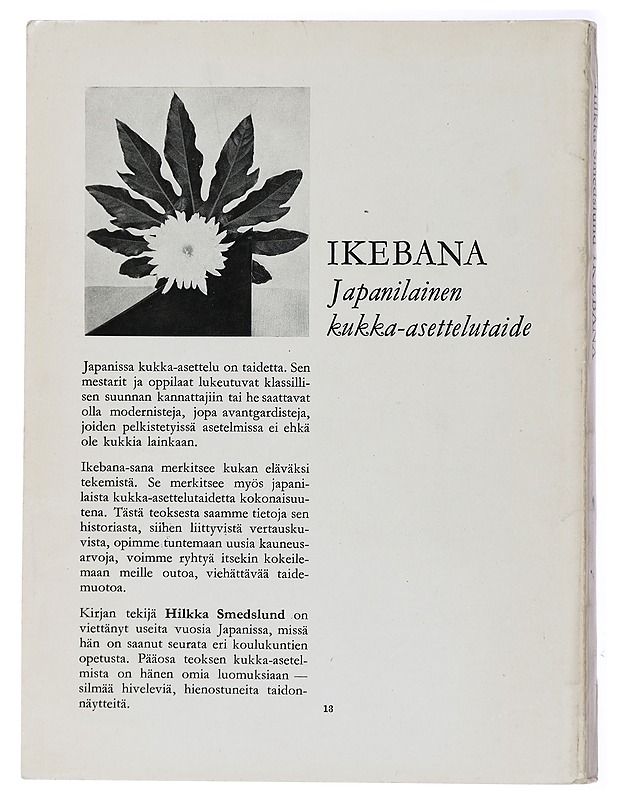 Ikebana, Japanilainen kukka-asettelutaide - Hilkka Smedslund - Tietokirjat ja oppaat - 10105434044 - 1