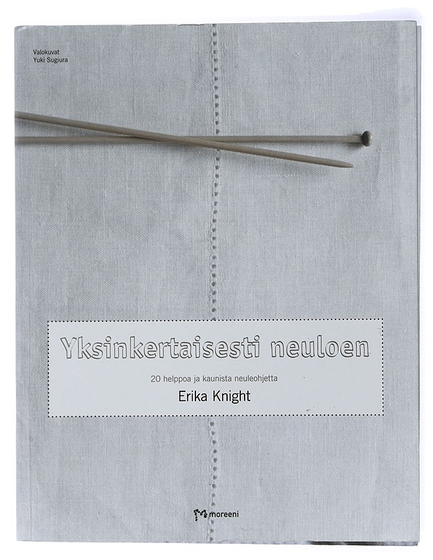 Yksinkertaisesti neuloen : 20 helppoa ja kaunista neuleohjetta - Knight, Erika - Harrastekirjat - 10105434088 - 0