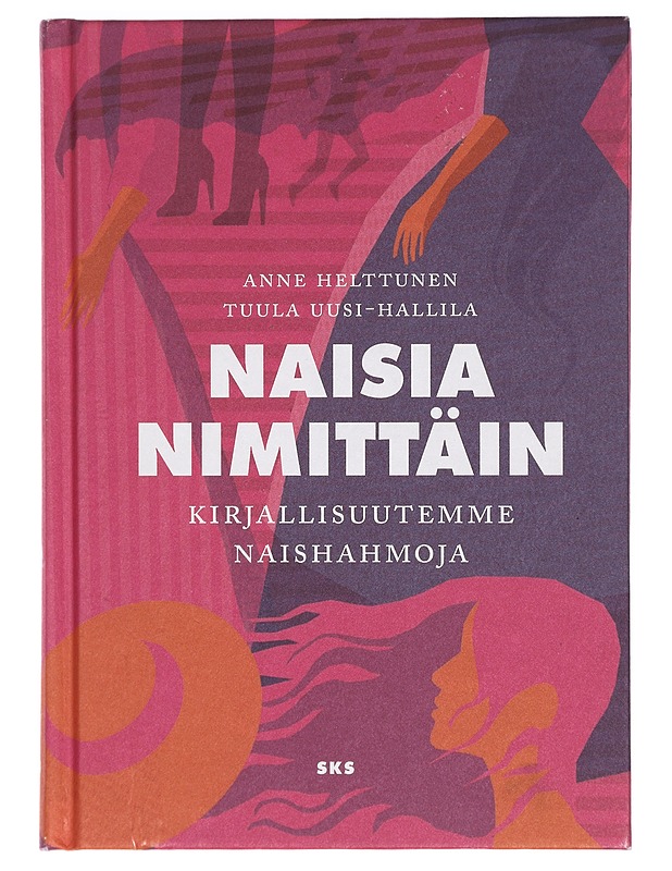 Naisia nimittäin : kirjallisuutemme naishahmoja - Helttunen, Anne - Historiakirjat - 10105434089 - 0