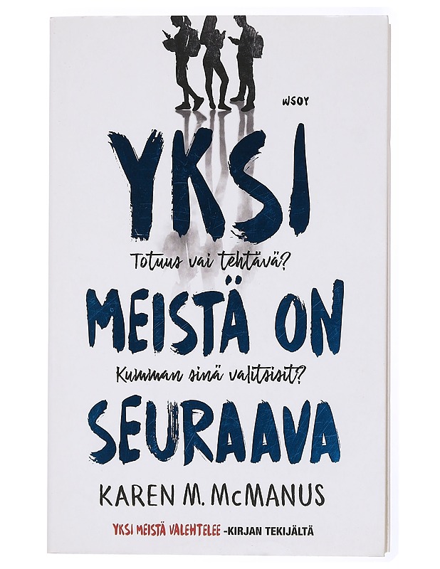 Yksi meistä on seuraava - McManus, Karen M. - Nuorten kirjat - 10105434099 - 0