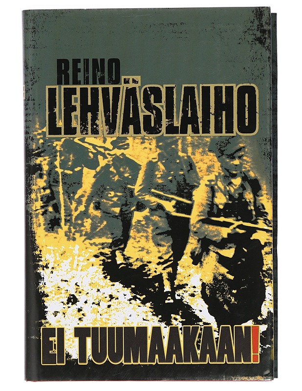 Ei tuumaakaan! - Lehväslaiho, Reino - Romaanit ja novellit - 10105434117 - 0