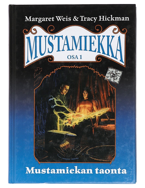 Mustamiekka, osa I : Mustamiekan taonta - Weis, Margaret - Fantasia- ja scifi - 10105434152 - 0