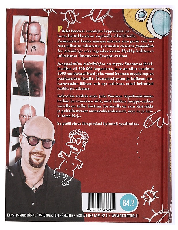 Juoppohullun päiväkirja ; Myrkky-vuodet - Juha Vuorinen - Elämäkerrat ja muistelmat - 10105434178 - 1