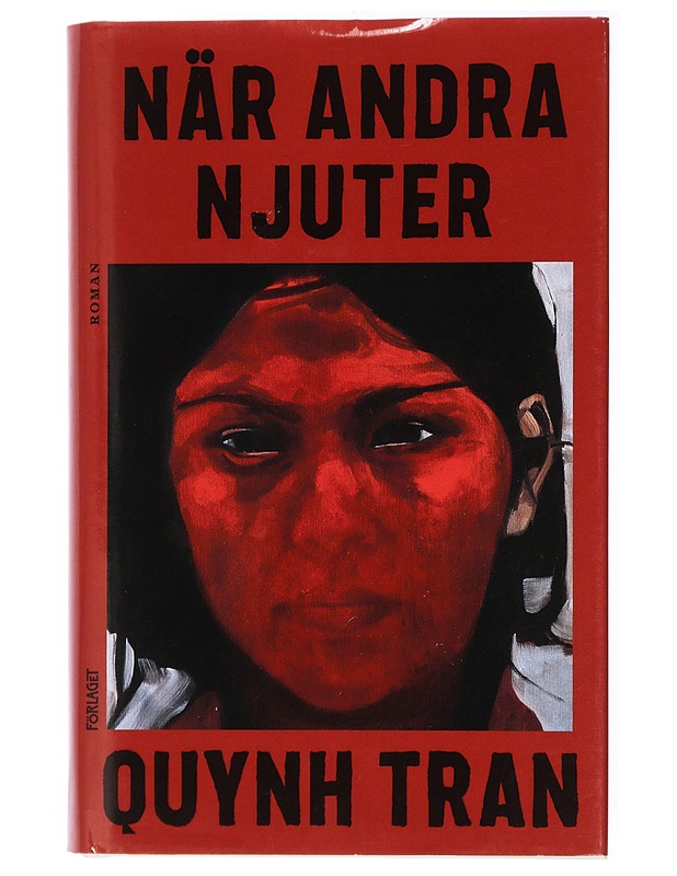 När andra njuter - Quynh Tran - Romaanit ja novellit - 10105434189 - 0