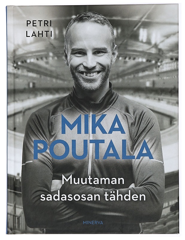 Mika Poutala : muutaman sadasosan tähden - Petri Lahti - Elämäkerrat ja muistelmat - 10105434191 - 0