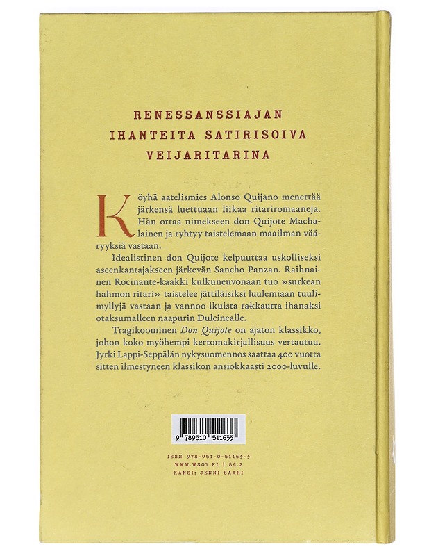 Don Quijote : ensimmäinen ja toinen osa - Cervantes Saavedra, Miguel de - Romaanit ja novellit - 10105434210 - 1