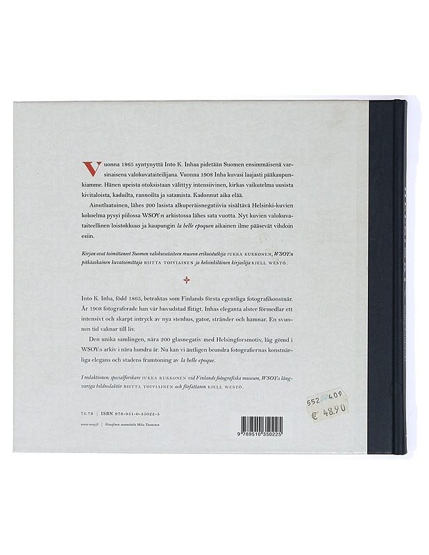 Helsinki : valon kaupunki = Helsingfors med I. K. Inhas ögon - Inha, I. K. - Elämäkerrat ja muistelmat - 10105434237 - 1
