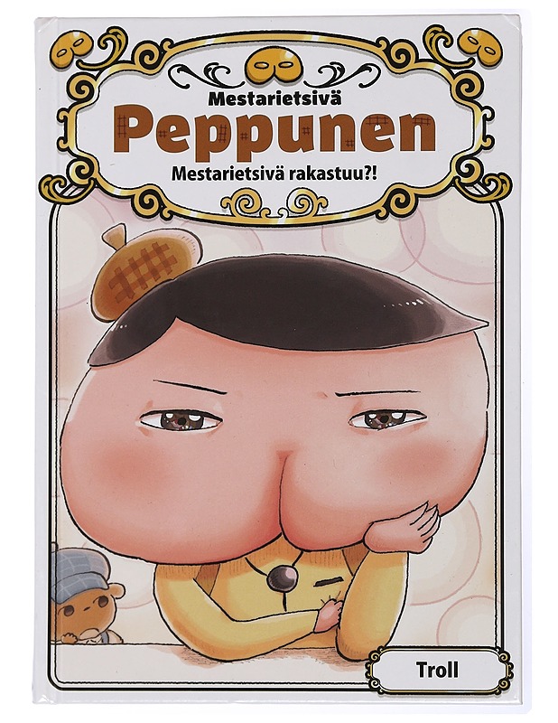 Mestarietsivä Peppunen : Mestarietsivä rakastuu?! - Troll - Lastenkirjat - 10105434241 - 0