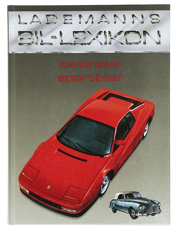 Lademanns Bil-Lexikon : Italienska sportbilar - Hubert, Karel - Tietokirjat ja oppaat - 10105434257 - 0