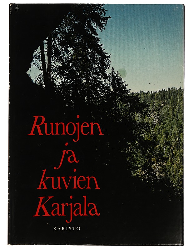 RUNOJEN JA KUVIEN KARJALA - RUNOJEN - Harrastekirjat - 10105434262 - 0