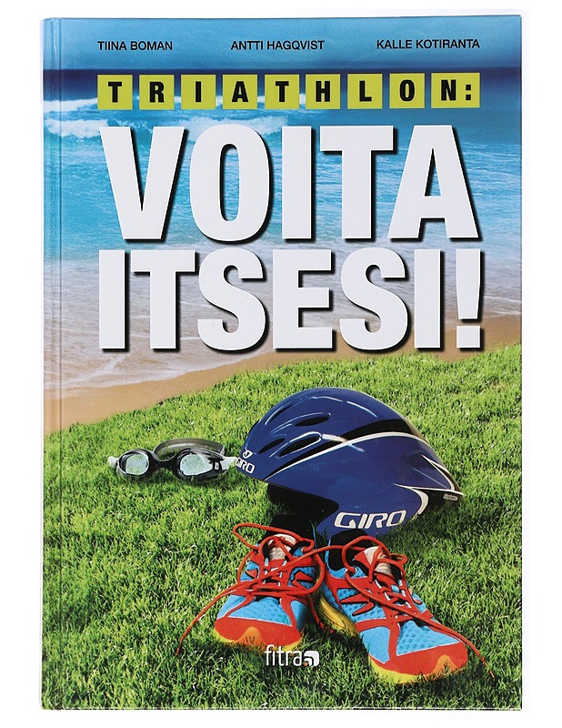 Triathlon : voita itsesi! - Boman, Tiina - Tietokirjat ja oppaat - 10105434265 - 0