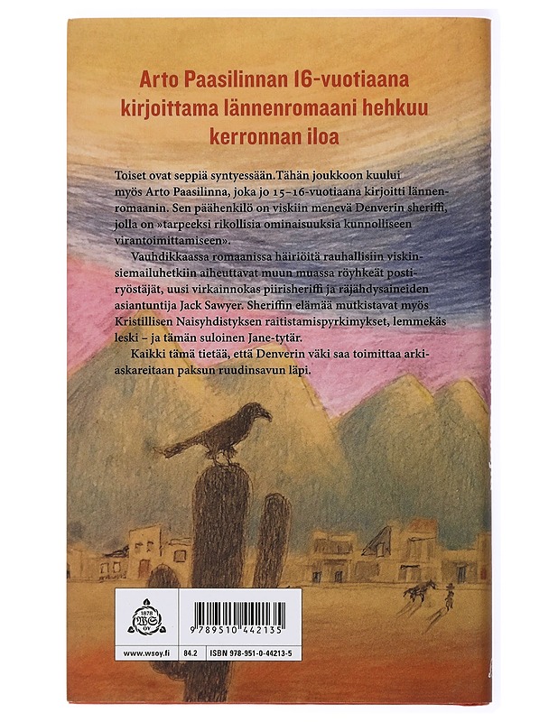Laki vaatii vainajia : yhteiskunnallinen romaani rikollisten kansoittamasta yhteiskunnasta : ihmiskuvaus - Paasilinna, Arto - Jännitys ja dekkarit - 10105434289 - 1