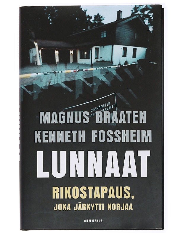 Lunnaat : Rikostapaus, joka järkytti Norjaa - Braaten, Magnus - Tietokirjat ja oppaat - 10105434291 - 0