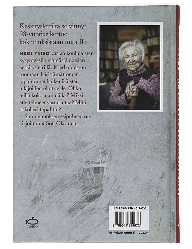 Kysymyksiä joita minulle on esitetty keskitysleiristä - Fried, Hédi - Elämäkerrat ja muistelmat - 10105434304 - 1