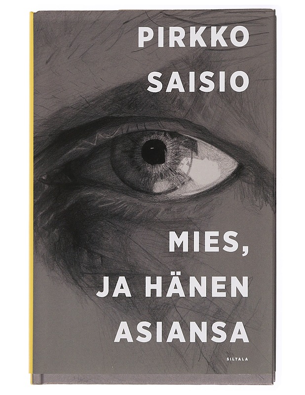 Mies, ja hänen asiansa - Pirkko Saisio - Romaanit ja novellit - 10105434306 - 0