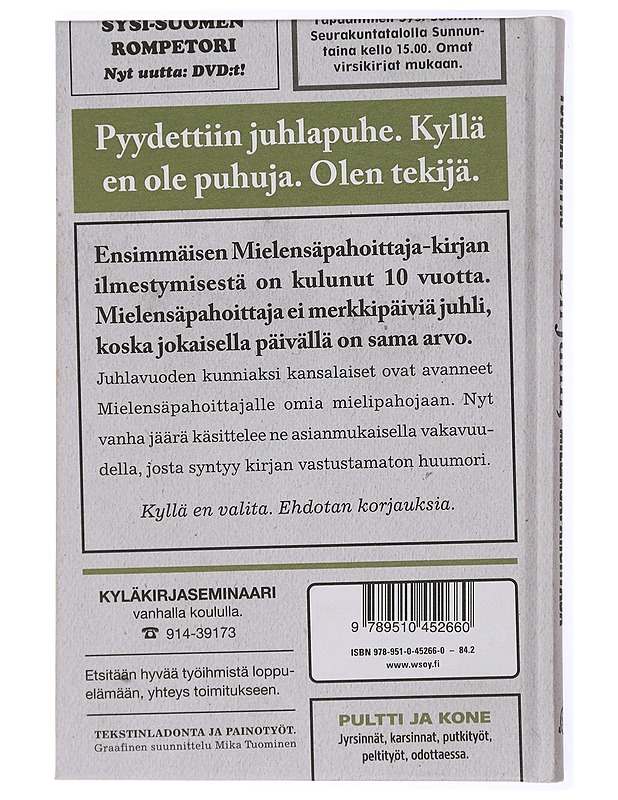 En juhli, Mielensäpahoittaja - Tuomas Kyrö - Romaanit ja novellit - 10105434310 - 1