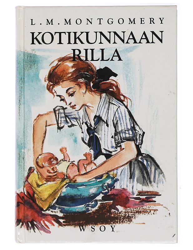 Kotikunnaan Rilla - Montgomery, L. M. - Romaanit ja novellit - 10105434331 - 0