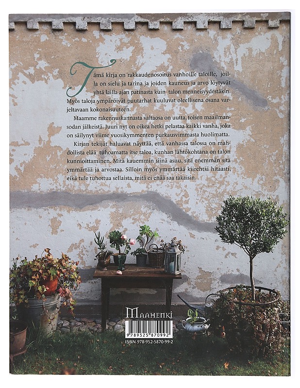 Rakkaudesta vanhaan taloon - Montonen, Pia Maria - Tietokirjat ja oppaat - 10105434342 - 1