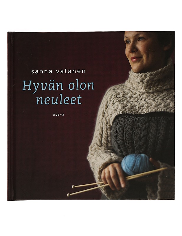 Hyvän olon neuleet - Vatanen, Sanna - Tietokirjat ja oppaat - 10105434358 - 0