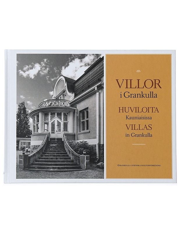 Villor i Grankulla =  Huviloita Kauniaisissa =  Villas in Grankulla - Palmgren, Clara - Historiakirjat - 10105434425 - 0