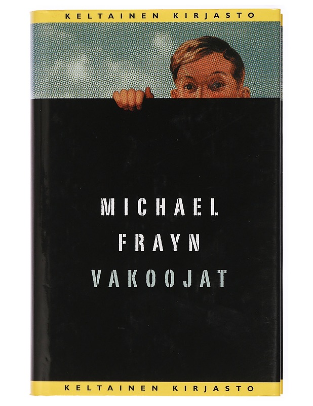 Vakoojat - Frayn, Michael - Romaanit ja novellit - 10105434430 - 0
