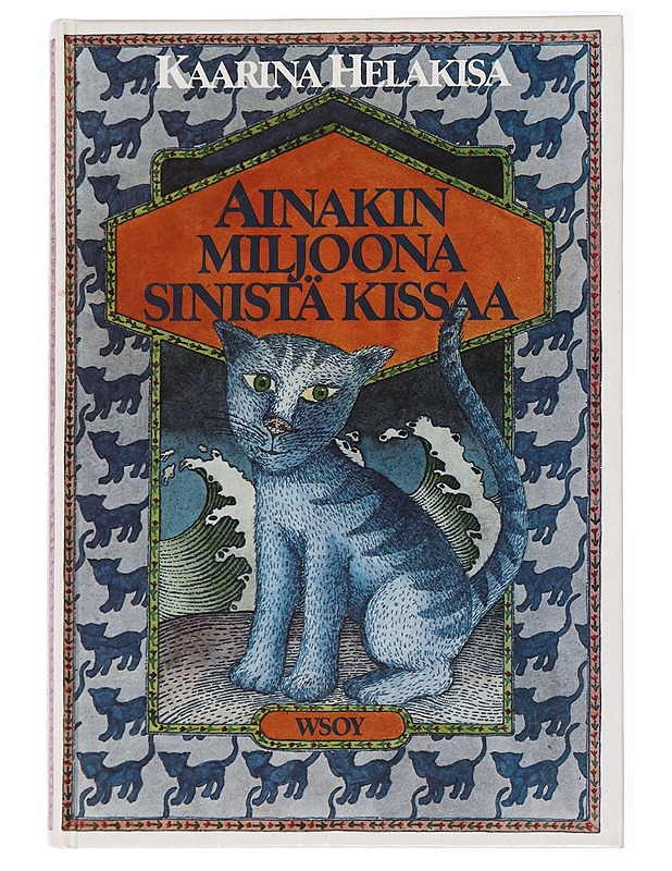 Ainakin Miljoona Sinistä Kissaa - Kaarina Helakisa - Lastenkirjat - 10105434448 - 0